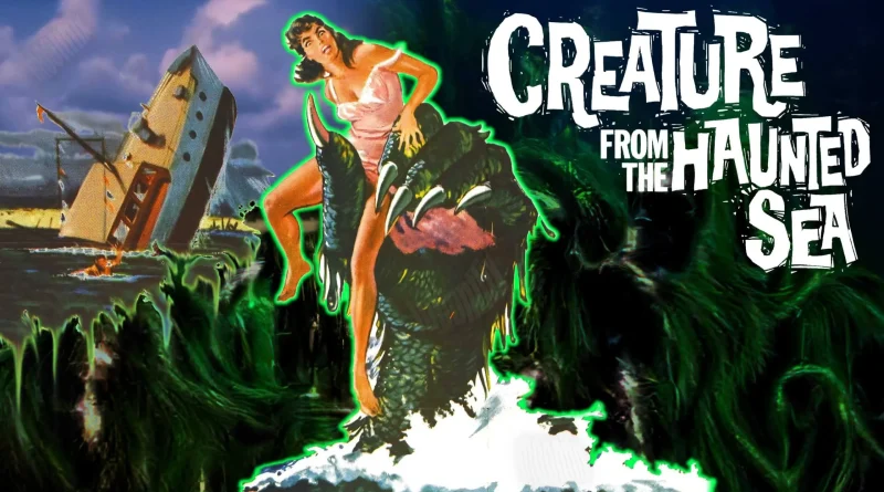 Creature from Haunted Sea Featured