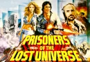 Prisoners Of The Lost Universe